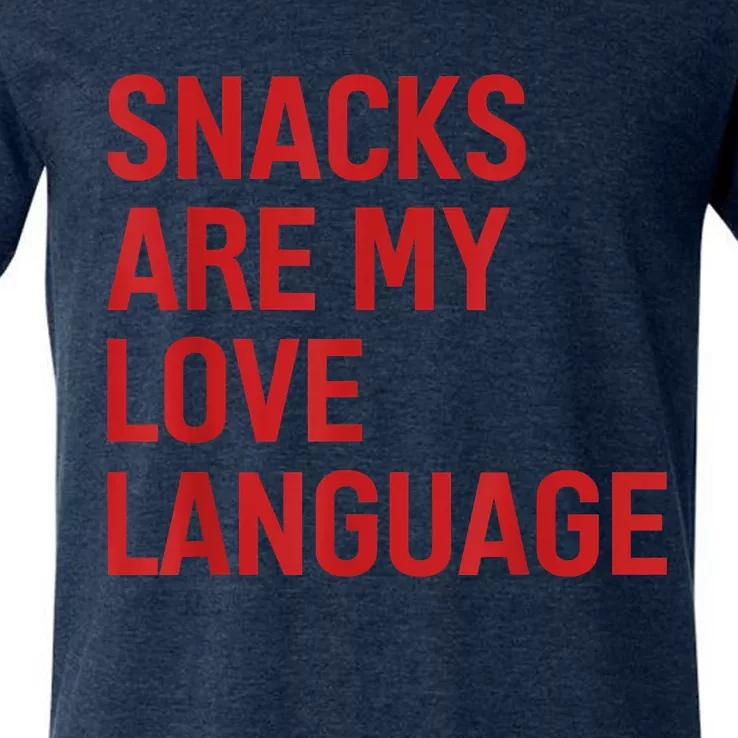 Snacks Are My Love Language. V-Neck T-Shirt