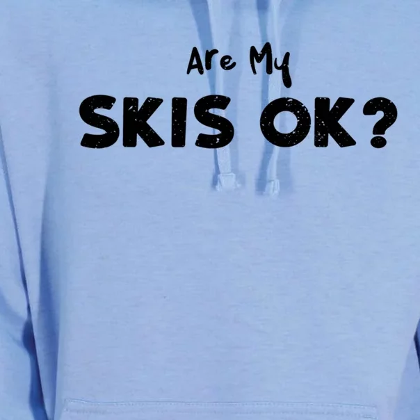 Snowboard: Are My Skis Ok? Skiing Sayings Gift Unisex Surf Hoodie