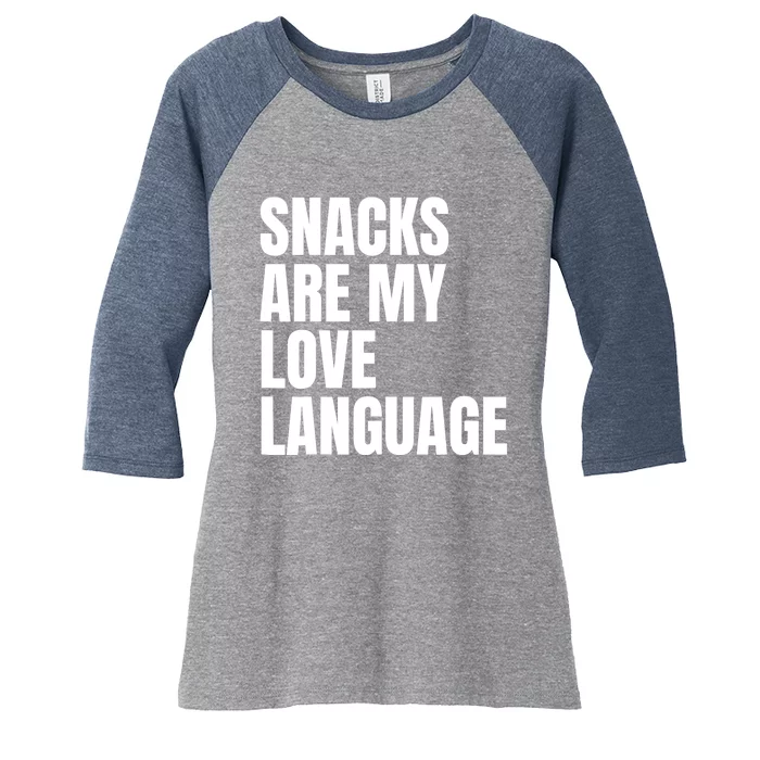 Snacks Are My Love Lang.uage Women's Tri-Blend 3/4-Sleeve Raglan Shirt