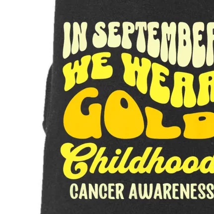 September Awareness Month Childhood Cancer Awareness Month In September We Wear Doggie 3-End Fleece Hoodie