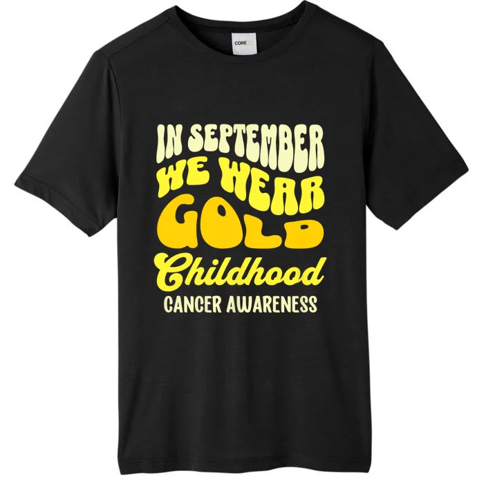 September Awareness Month Childhood Cancer Awareness Month In September We Wear ChromaSoft Performance T-Shirt