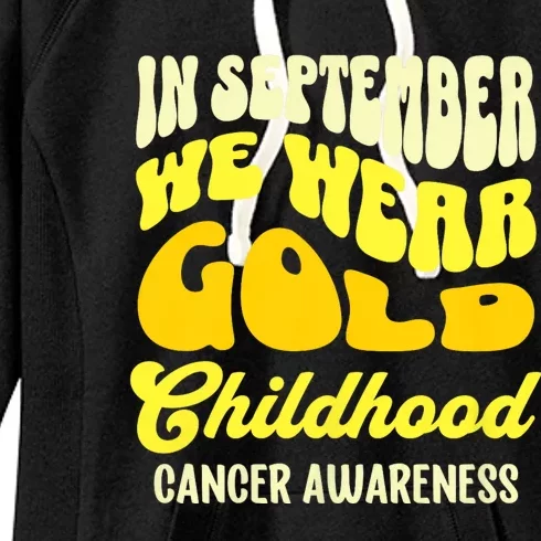 September Awareness Month Childhood Cancer Awareness Month In September We Wear Women's Fleece Hoodie