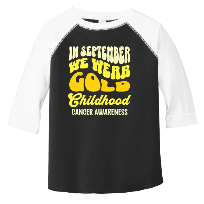 September Awareness Month Childhood Cancer Awareness Month In September We Wear Toddler Fine Jersey T-Shirt