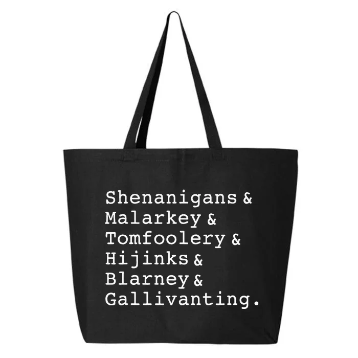 Shenanigans And Malarkey And Tomfoolery And Hijinks Blarney 25L Jumbo Tote