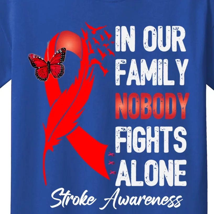 Stroke Awareness Month In Our Family Nobody Fights Alone Gift Kids T-Shirt