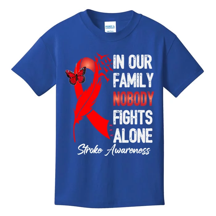 Stroke Awareness Month In Our Family Nobody Fights Alone Gift Kids T-Shirt