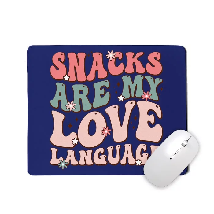 Snacks Are My Love Language Valentine Day Mousepad