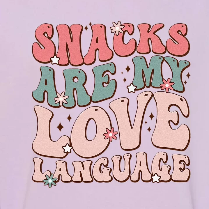 Snacks Are My Love Language Valentine Day Garment-Dyed Sweatshirt