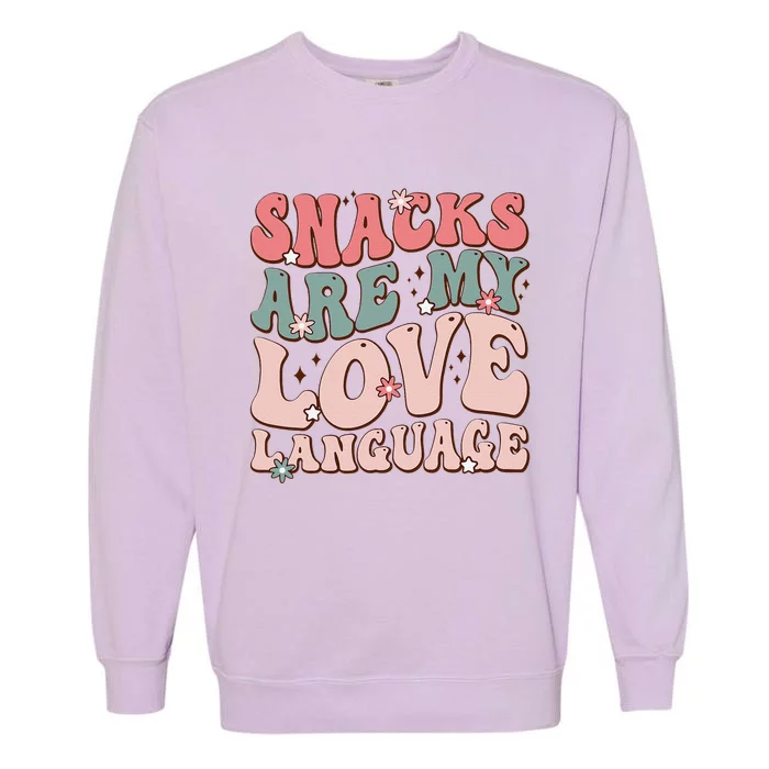 Snacks Are My Love Language Valentine Day Garment-Dyed Sweatshirt