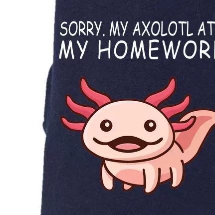 School Axolotl My Axolotl Ate My Homework Cute Axolotl Doggie 3-End Fleece Hoodie