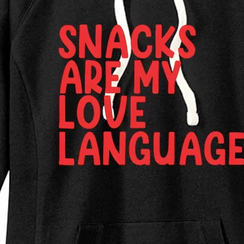 Snacks Are My Love Language Women's Fleece Hoodie