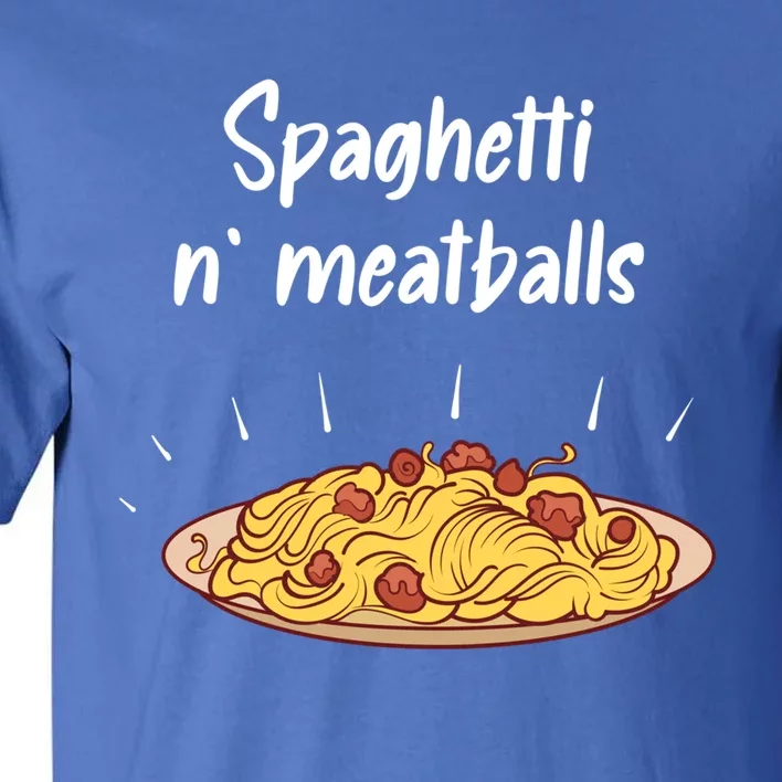 Spaghetti And Meatballs Spaghetti And Meatballs Cool Gift Tall T-Shirt