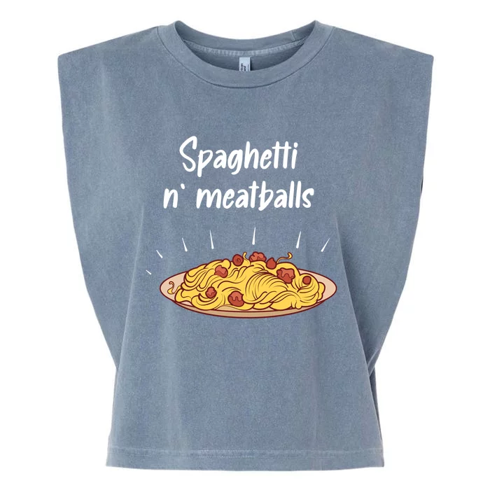 Spaghetti And Meatballs Spaghetti And Meatballs Cool Gift Garment-Dyed Women's Muscle Tee