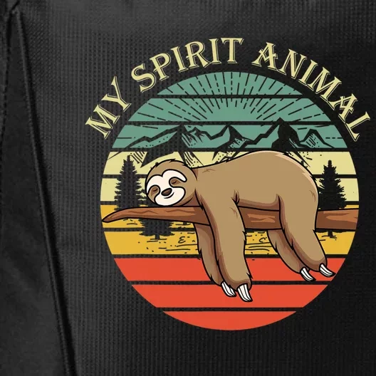 Sloths Are My Spirit Animal Sloth Is My Spirit Animal City Backpack