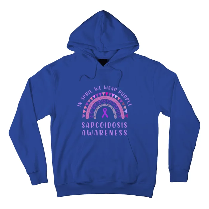 Sarcoidosis Awareness Month In April We Wear Purple Rainbow Gift Hoodie