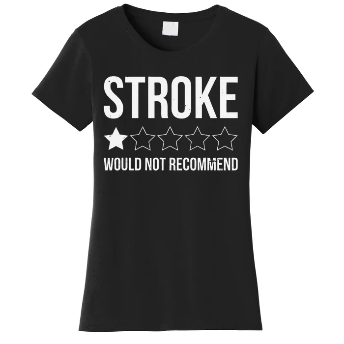 Stroke Awareness Month Funny Stroke Survivor Women's T-Shirt