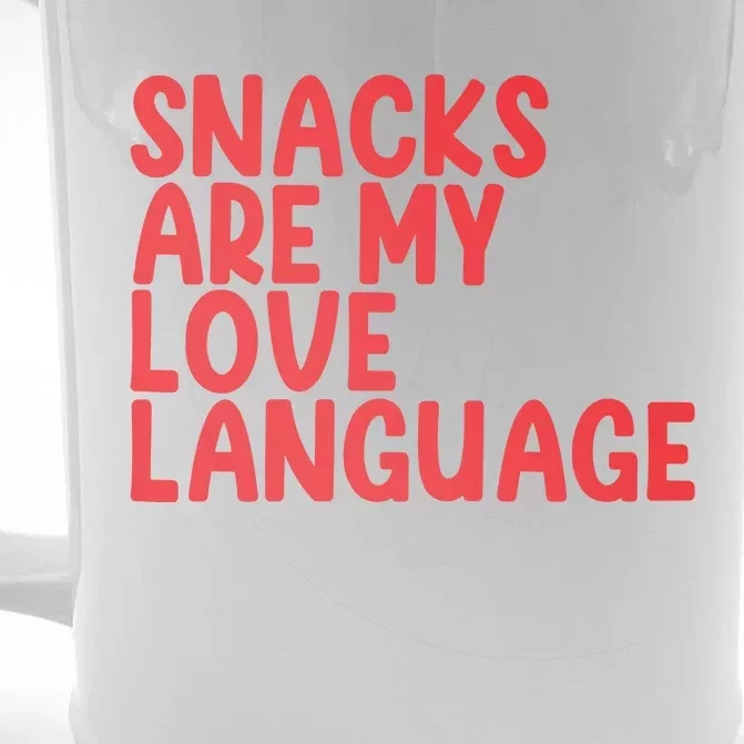 Snacks Are My Love Language Front & Back Beer Stein