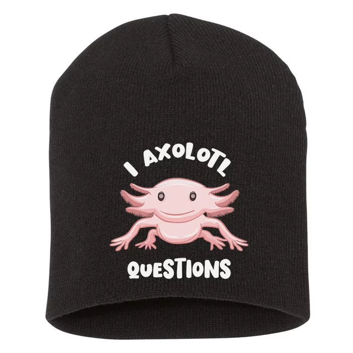 Smiling Axolotl Mexican Walking Fish I Axolotl Questions Short Acrylic Beanie