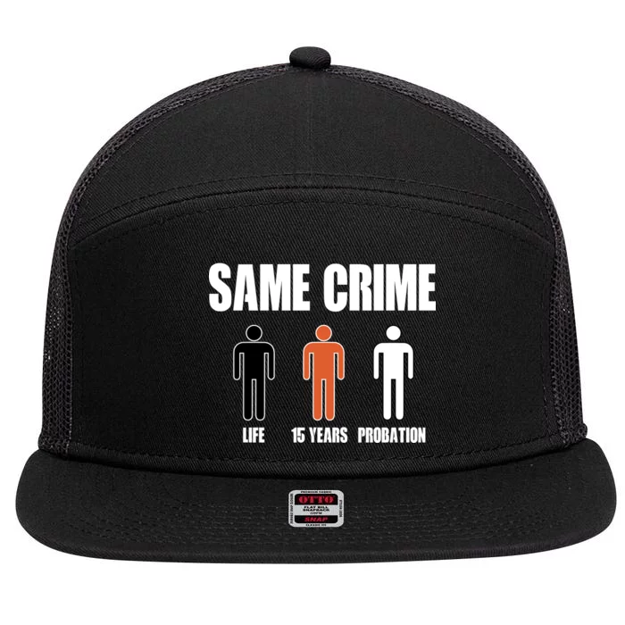 Same Crime Life 15 Years Probation Equality 7 Panel Mesh Trucker Snapback Hat