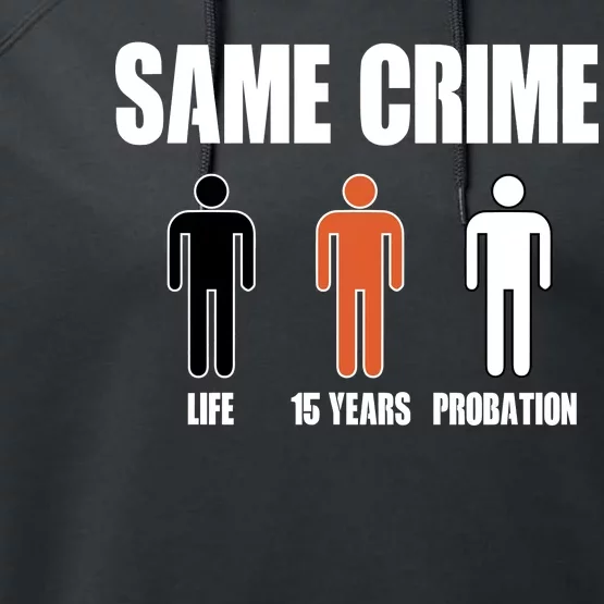 Same Crime Life 15 Years Probation Equality Performance Fleece Hoodie