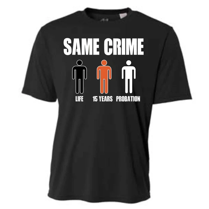 Same Crime Life 15 Years Probation Equality Cooling Performance Crew T-Shirt