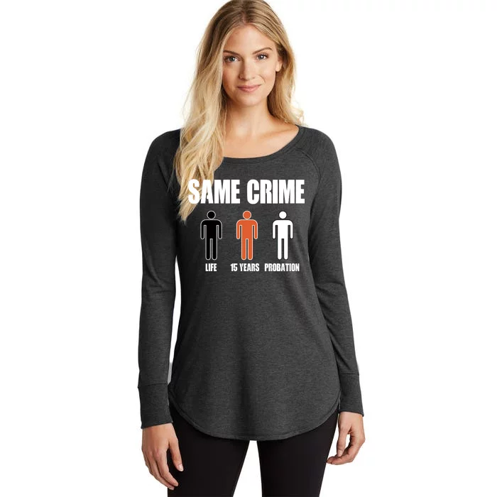 Same Crime Life 15 Years Probation Equality Women's Perfect Tri Tunic Long Sleeve Shirt