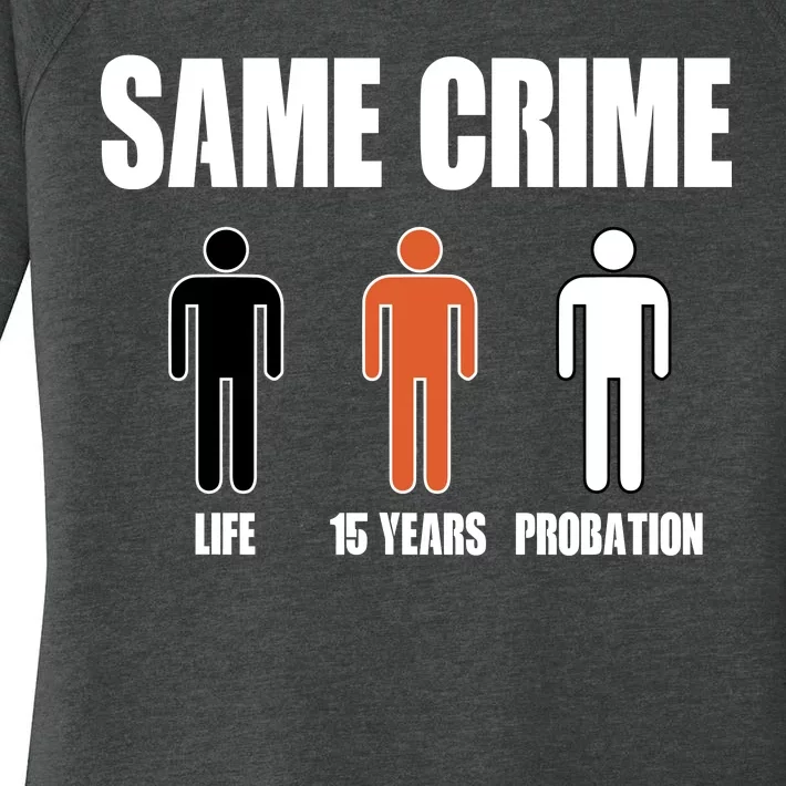 Same Crime Life 15 Years Probation Equality Women's Perfect Tri Tunic Long Sleeve Shirt