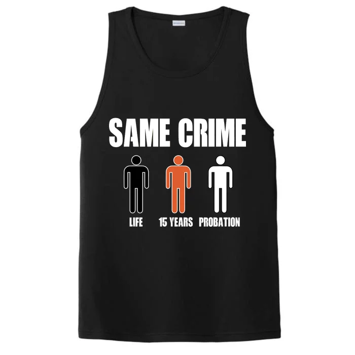 Same Crime Life 15 Years Probation Equality Performance Tank