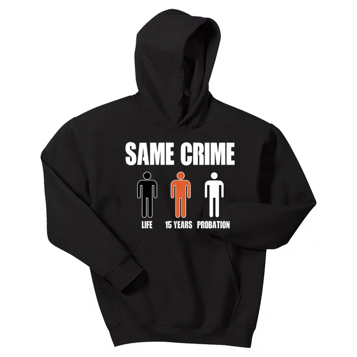 Same Crime Life 15 Years Probation Equality Kids Hoodie