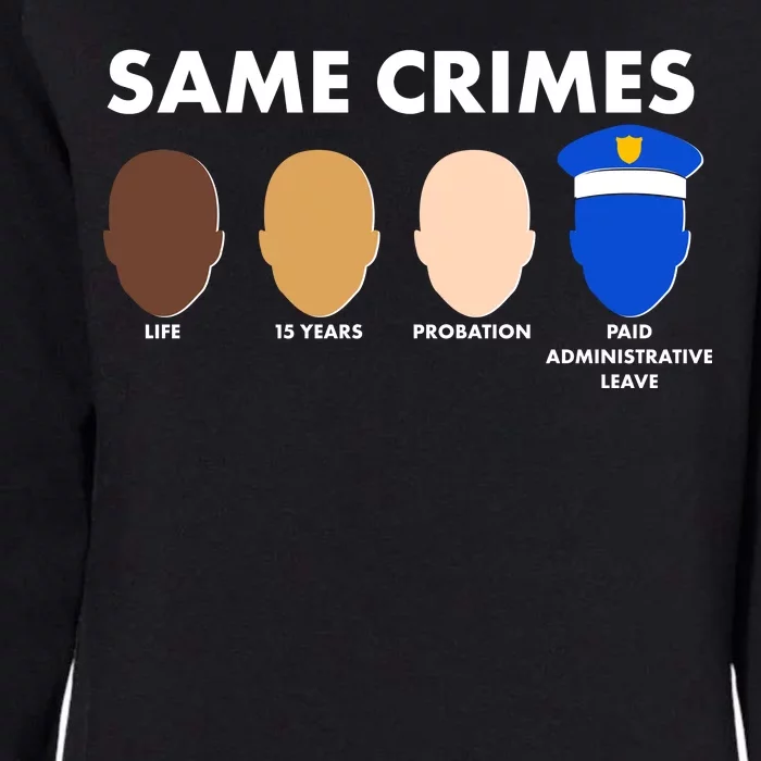 Same Crimes Black Lives Matter Womens California Wash Sweatshirt