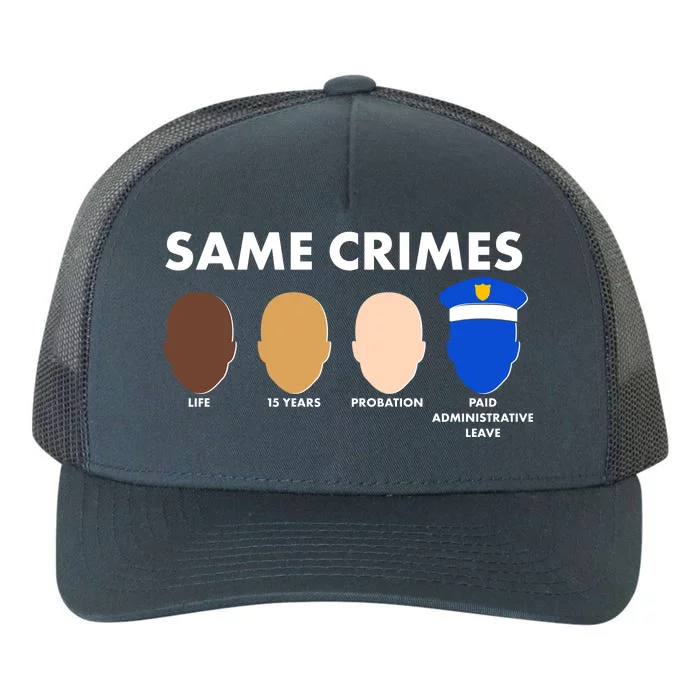 Same Crimes Black Lives Matter Yupoong Adult 5-Panel Trucker Hat