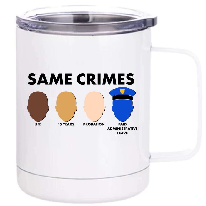 Same Crimes Black Lives Matter Front & Back 12oz Stainless Steel Tumbler Cup