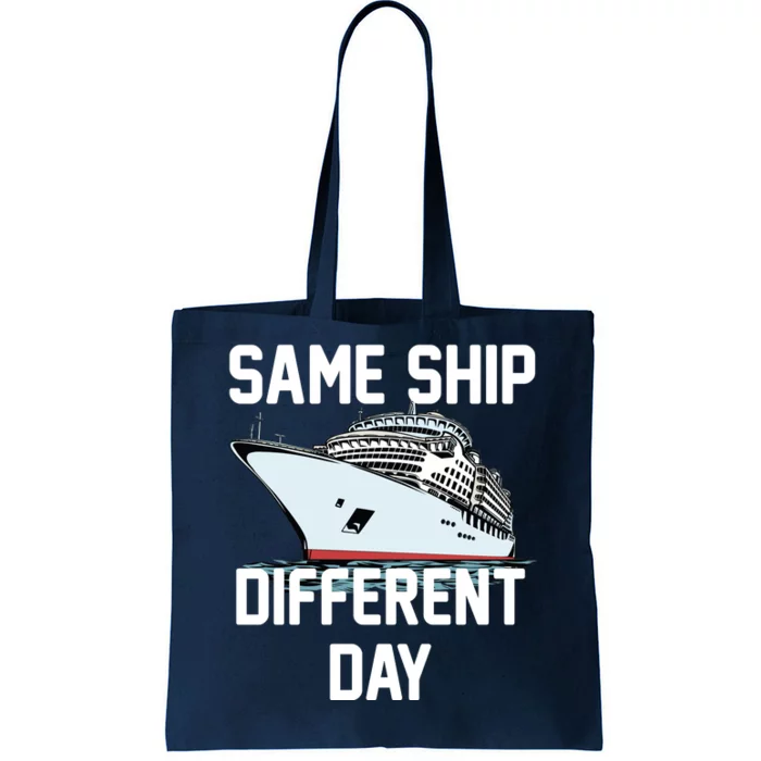 Same Ship Different Day Tote Bag