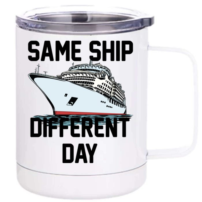 Same Ship Different Day Front & Back 12oz Stainless Steel Tumbler Cup