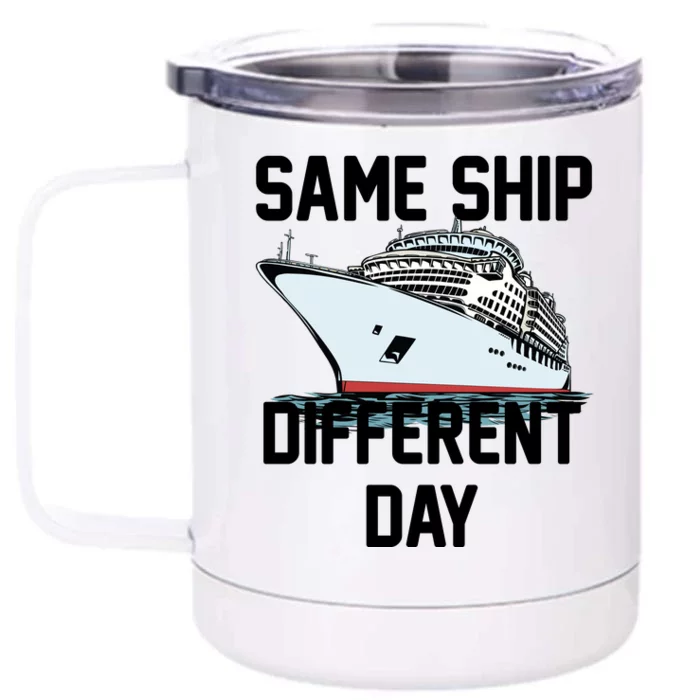 Same Ship Different Day Front & Back 12oz Stainless Steel Tumbler Cup