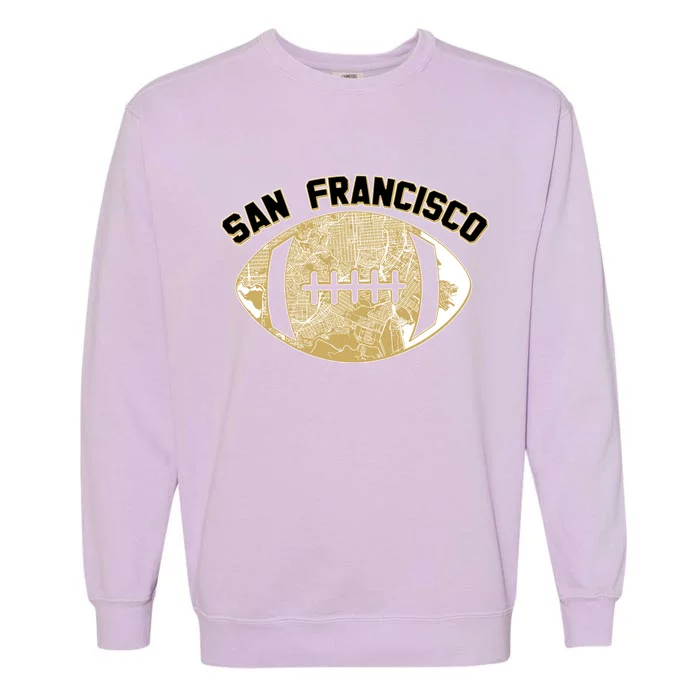 San Francisco Fan Map Football Garment-Dyed Sweatshirt