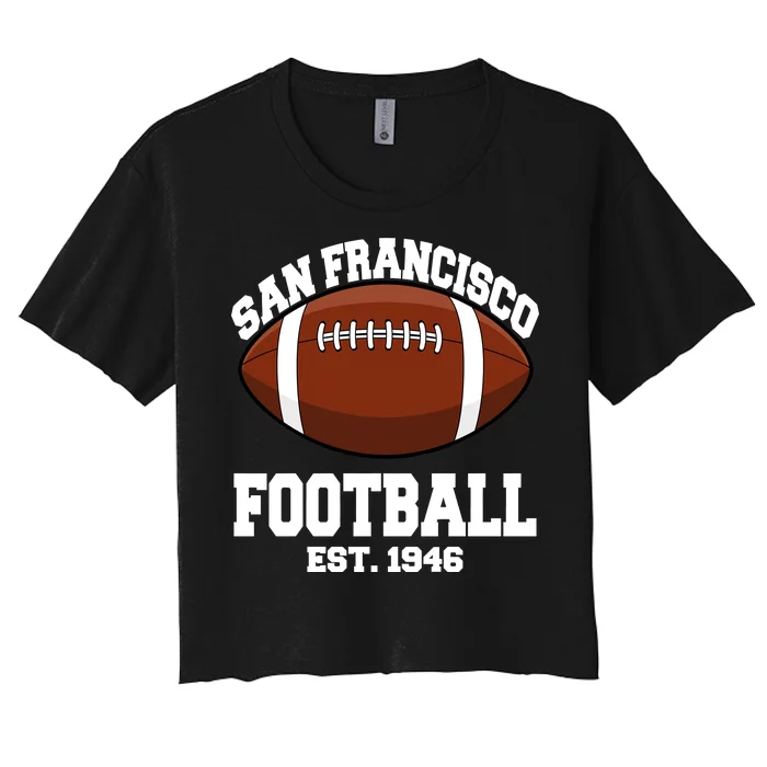 San Francisco Football Est. 1946 Women's Crop Top Tee