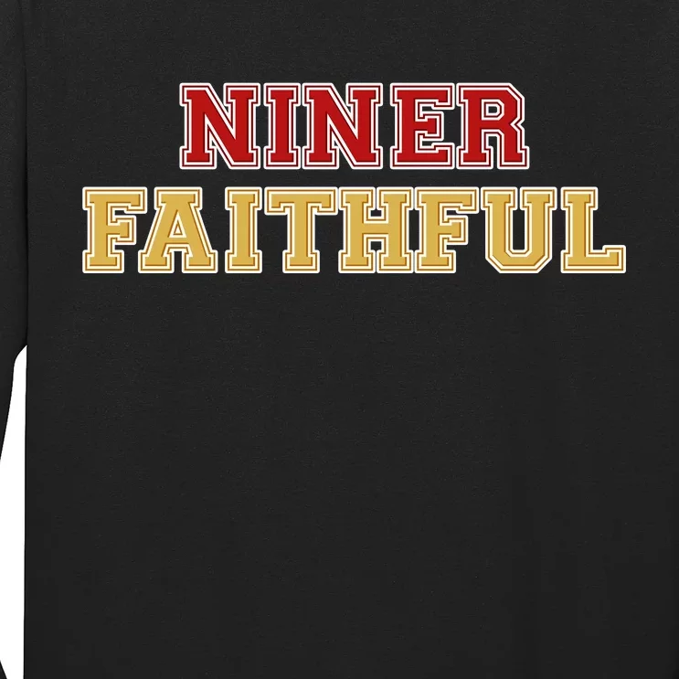 San Francisco Niner Faithful Long Sleeve Shirt