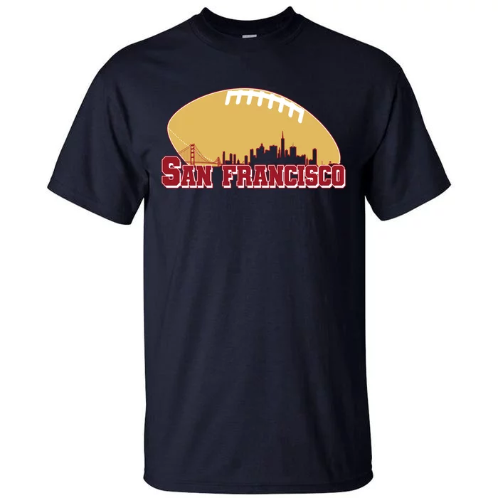 San Francisco Skyline Football Sports Fan Tall T-Shirt