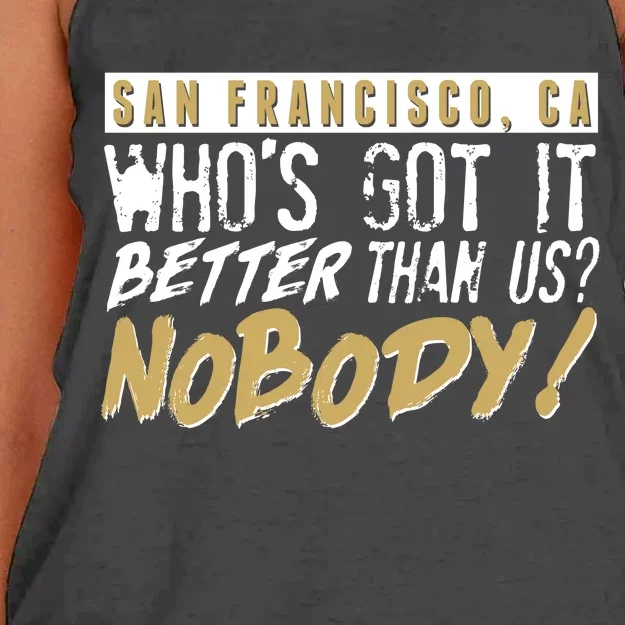 San Francisco Who's Got It Better Than Us Nobody Women's Knotted Racerback Tank