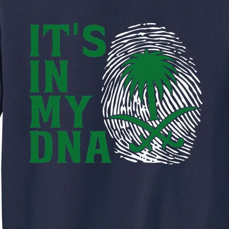 Saudi Arabia National Day It's In Our DNA Sweatshirt