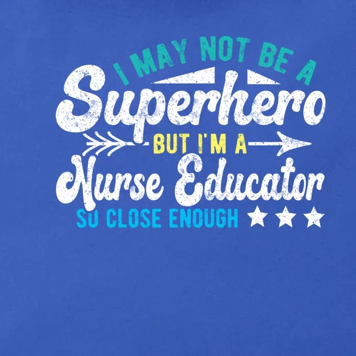 Superhero And Nurse Educator Gift Zip Tote Bag