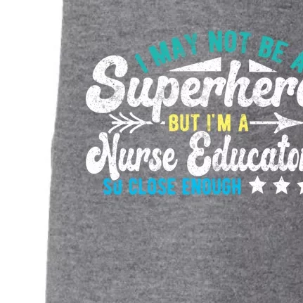 Superhero And Nurse Educator Gift Doggie 3-End Fleece Hoodie