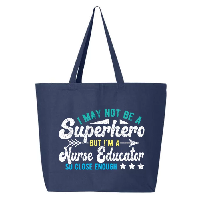 Superhero And Nurse Educator Gift 25L Jumbo Tote