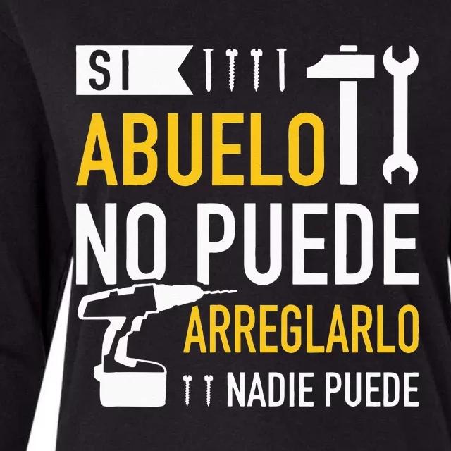 Si Abuelo No Puede Arreglarlo Nadie Puede Para Día Del Padre Womens Cotton Relaxed Long Sleeve T-Shirt