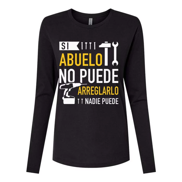 Si Abuelo No Puede Arreglarlo Nadie Puede Para Día Del Padre Womens Cotton Relaxed Long Sleeve T-Shirt