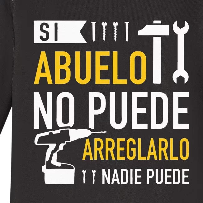 Si Abuelo No Puede Arreglarlo Nadie Puede Para Día Del Padre Baby Long Sleeve Bodysuit