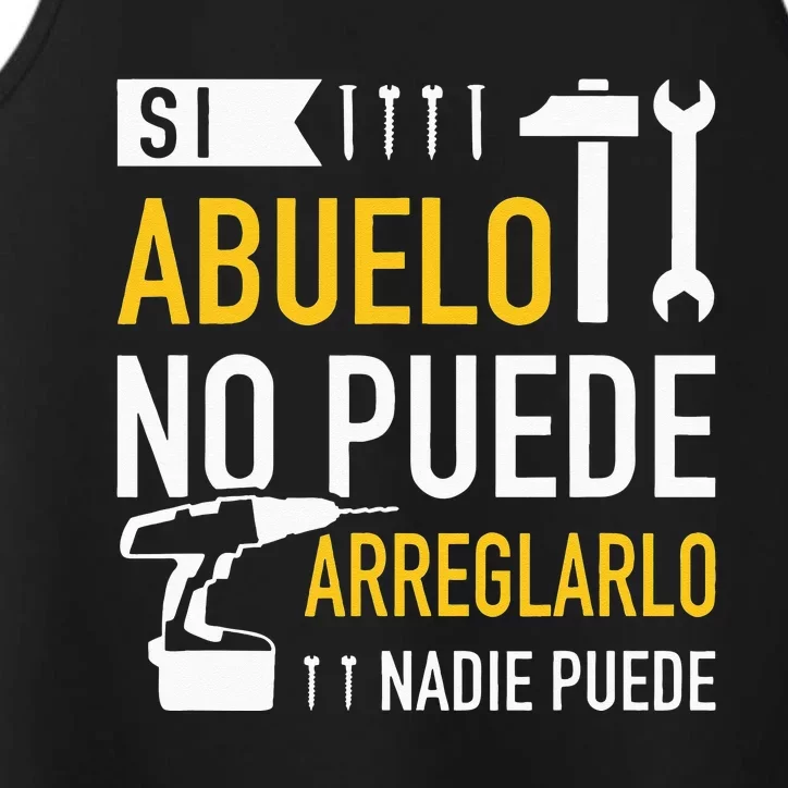 Si Abuelo No Puede Arreglarlo Nadie Puede Para Día Del Padre Performance Tank