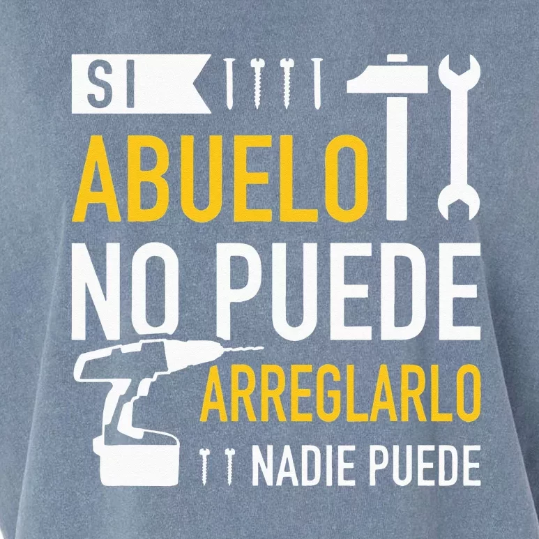 Si Abuelo No Puede Arreglarlo Nadie Puede Para Día Del Padre Garment-Dyed Women's Muscle Tee