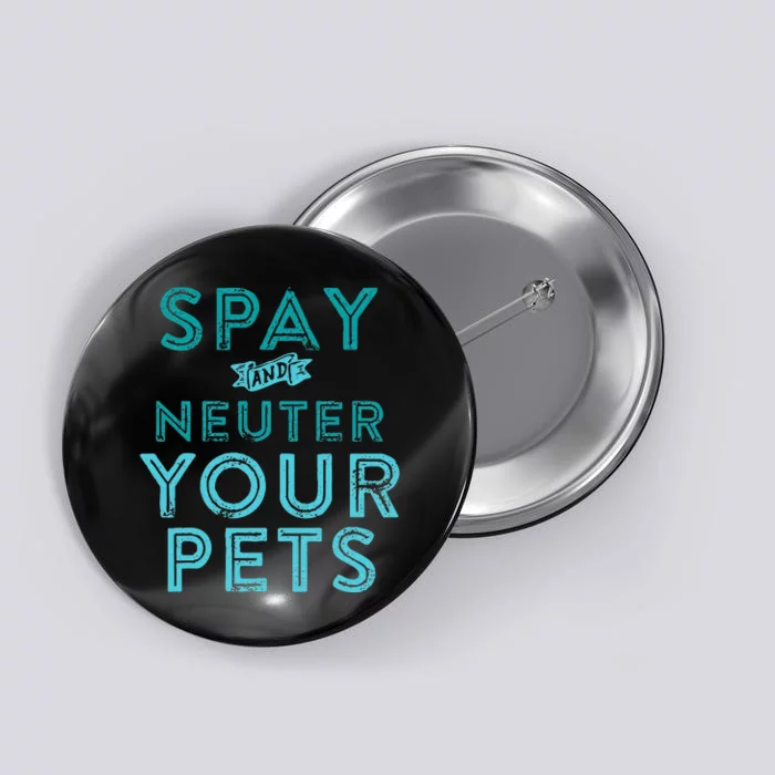 Spay And Neuter Your Pets Button